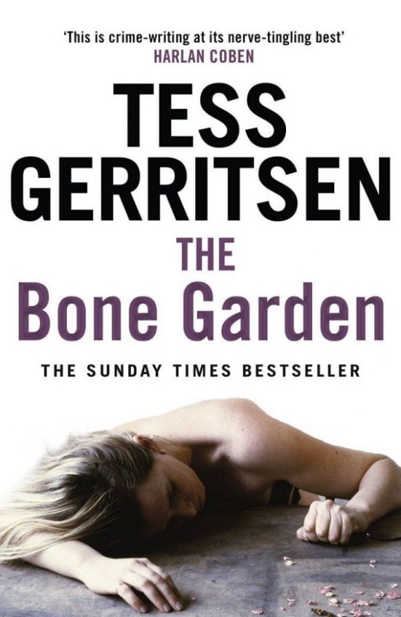 <i>The Bone Garden</i> By Tess Gerritsen