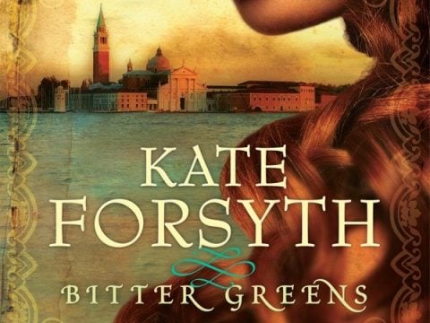 Bitter Greens by Kate Forsyth