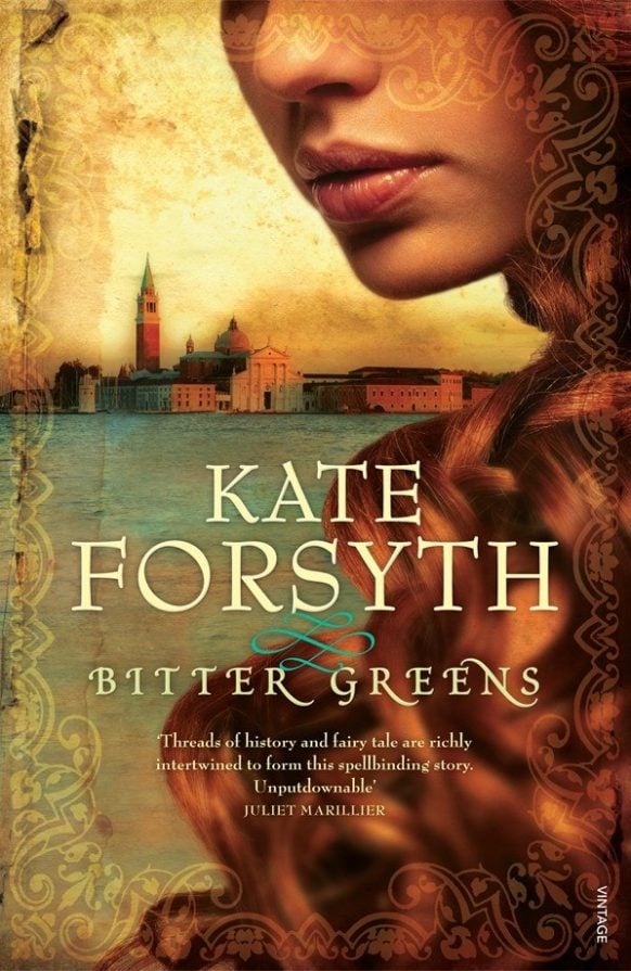 Bitter Greens by Kate Forsyth