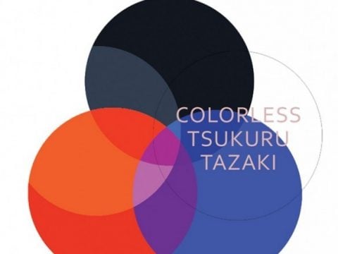 Colorless Tsukaru Tazaki and his Years of Pilgrimage by Haruki Murakami