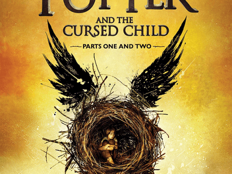 Harry Potter And The Cursed Child (Parts One and Two) by J. K. Rowling, J. Thorne & J. Tiffany