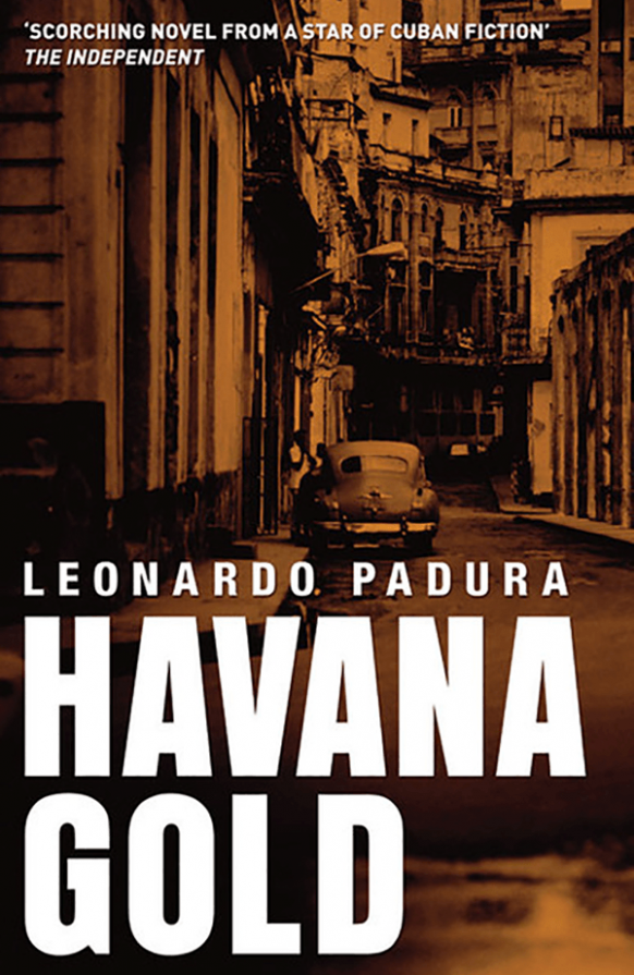 Havana Gold By Leonardo Padura