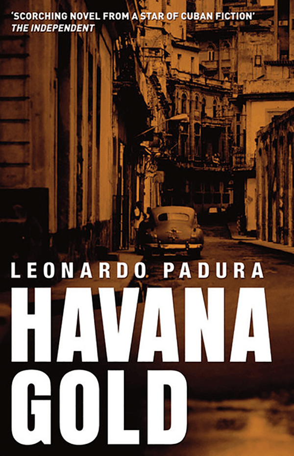 Havana Gold By Leonardo Padura SMSA