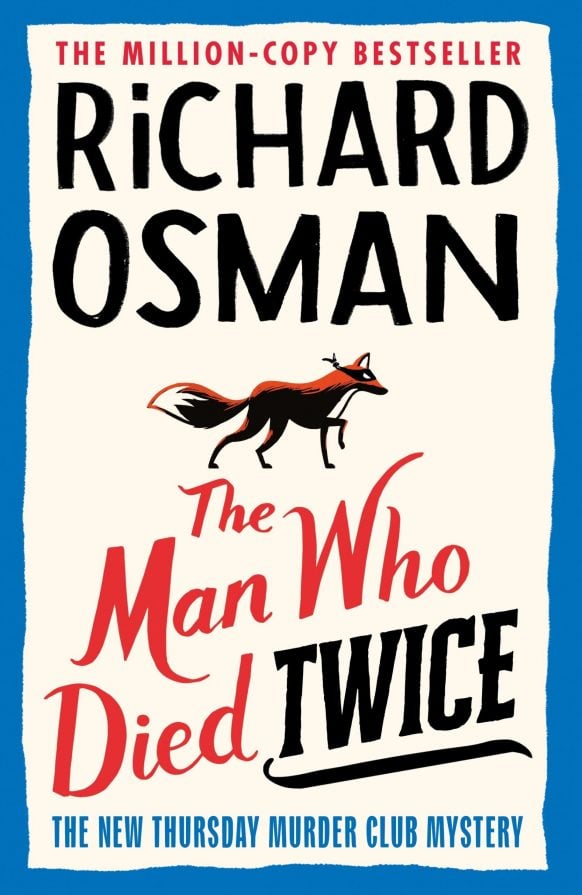 The Man Who Died Twice (The Thursday Murder Club Mysteries #2) by Richard Osmond