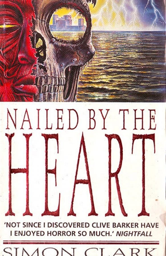 Nailed by the Heart by Simon Clark