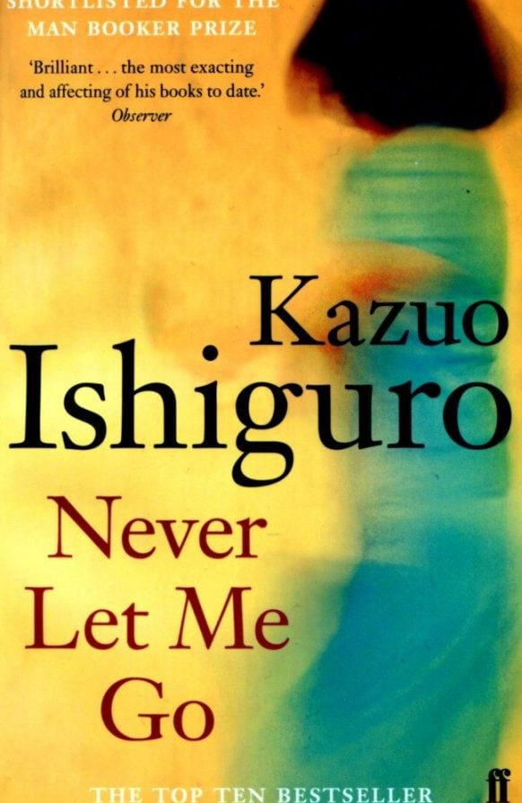 Never Let Me Go by Kazuo Ishiguro