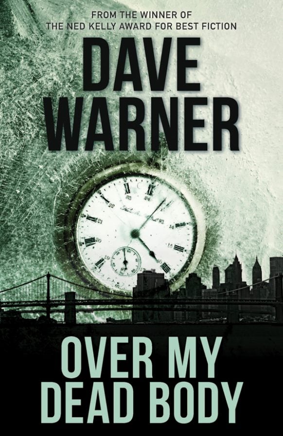 Over My Dead Body by Dave Warner