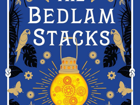 The Bedlam Stacks by Natasha Pulley