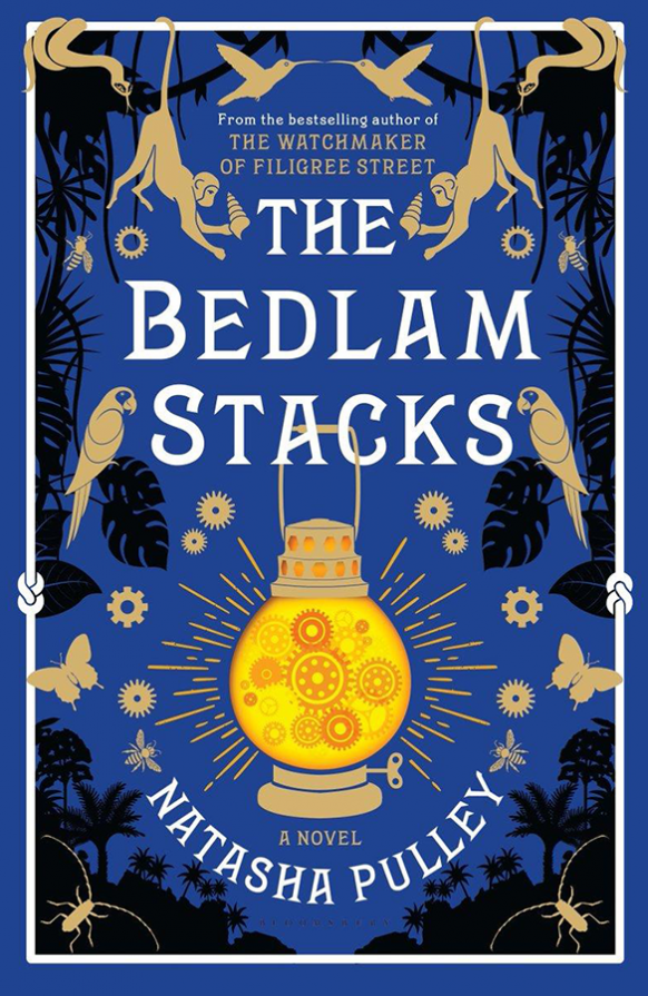 The Bedlam Stacks by Natasha Pulley