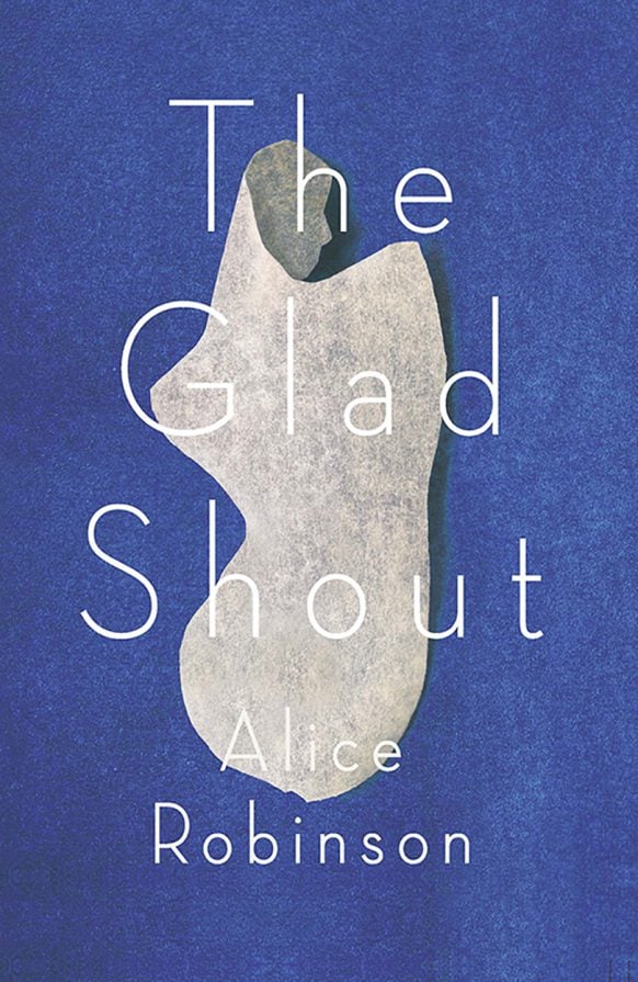 The Glad Shout by Alice Robinson