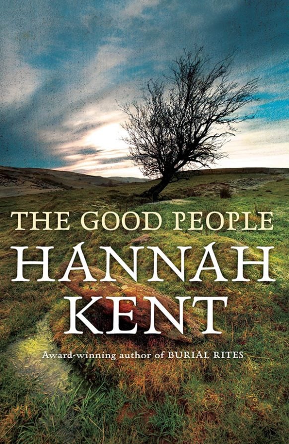 The Good People by Hannah Kent