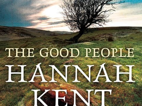 The Good People by Hannah Kent