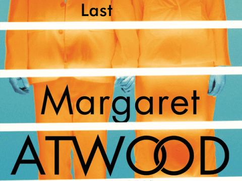 The Heart Goes Last by Margaret Atwood