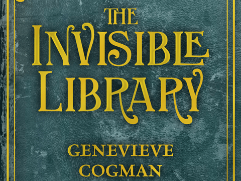 The Invisible Library by Genevieve Cogman