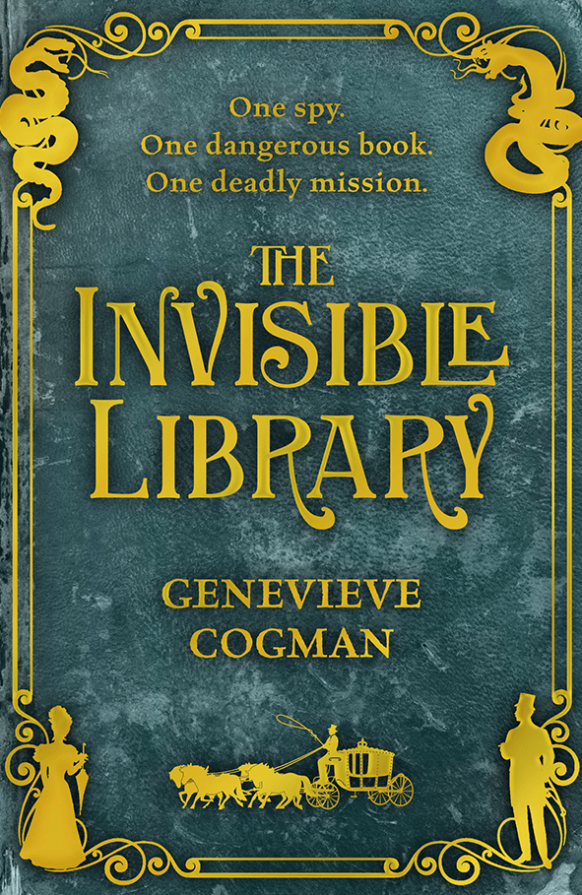 The Invisible Library by Genevieve Cogman