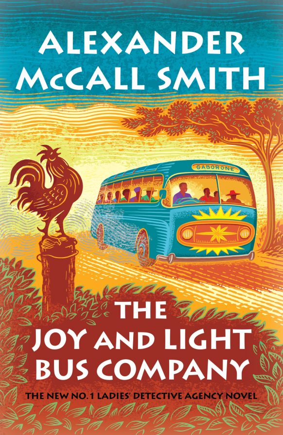 The Joy and Light Bus Company (No.1 Ladies Detective Agency #22) by Alexander McCall Smith