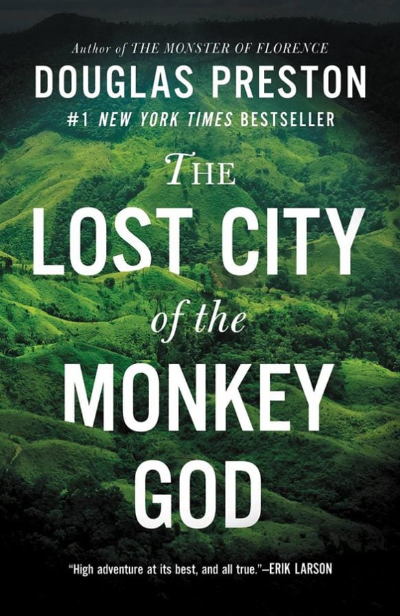 The Lost City of the Monkey God by Douglas Preston