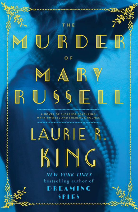 The Murder of Mary Russell by Laurie R King