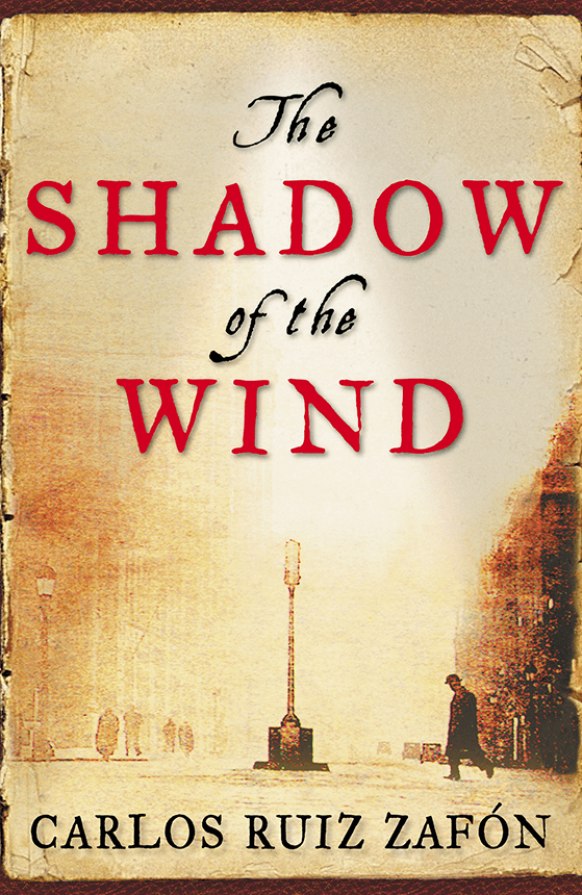 The Shadow of the Wind by Carlos Ruiz Zafon