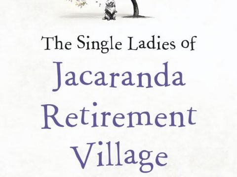 The Single Ladies of Jacaranda Retirement Village by Joanna Nell