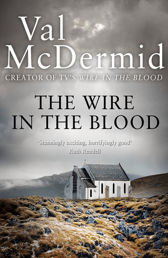 The Wire In the Blood by Val McDermid