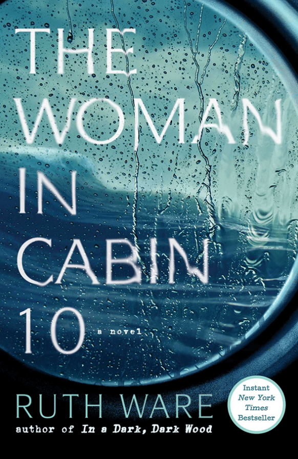 The Woman in Cabin 10 by Ruth Ware