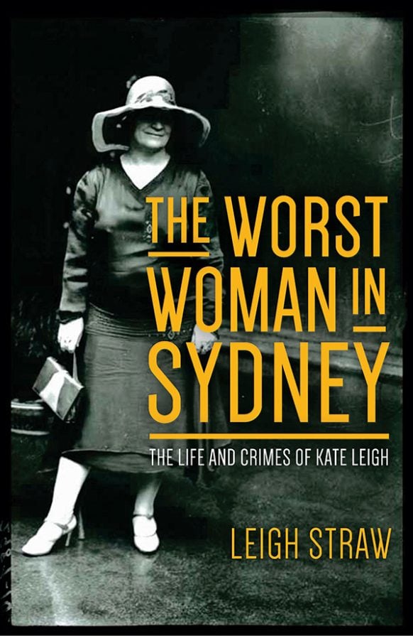 The Worst Woman in Sydney by Leigh Straw