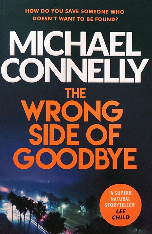 The Wrong Side of Goodbye By Michael Connelly