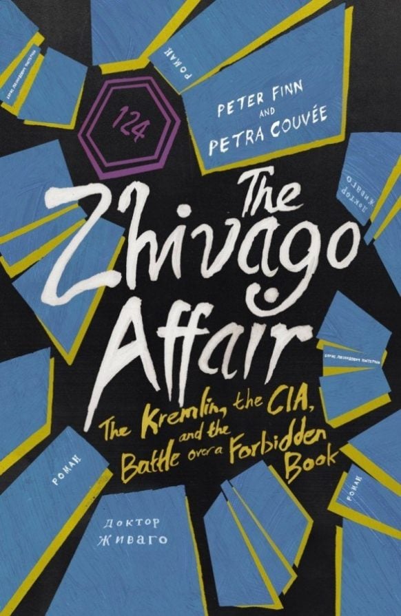 The Zhivago Affair by Peter Finn & Petra Couvée