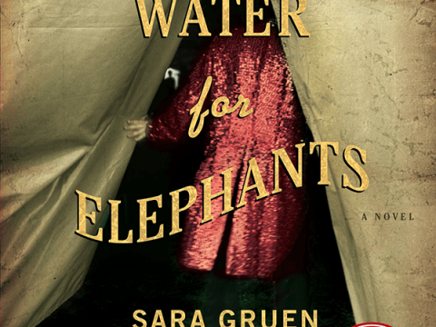 Water for Elephants by Sara Gruen
