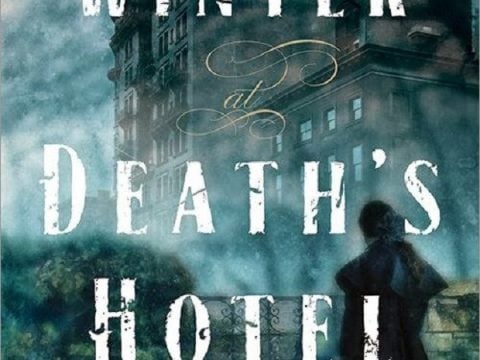 Winter at Death’s Hotel By Kenneth Cameron