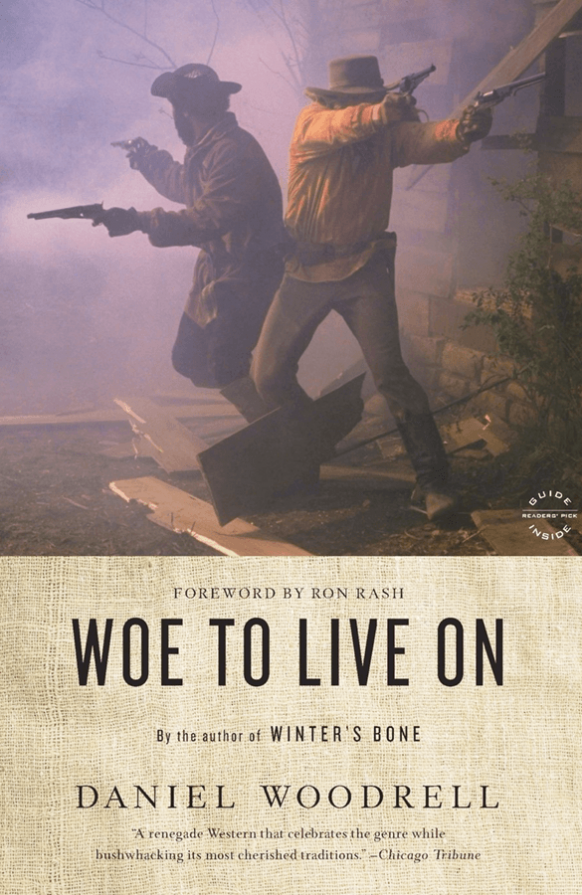 Woe to Live On by Daniel Woodrell