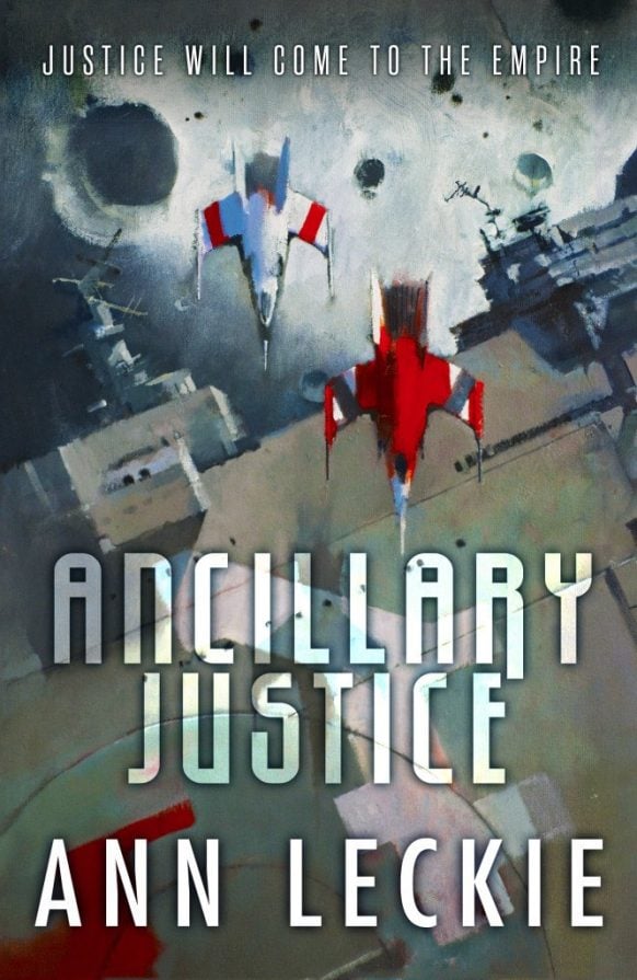 <i>Ancillary Justice</i> by Anne Leckie (Imperial Radch, Book 1)