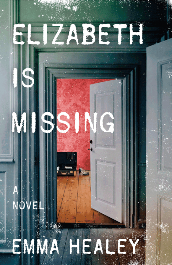 Elizabeth is Missing by Emma Healey