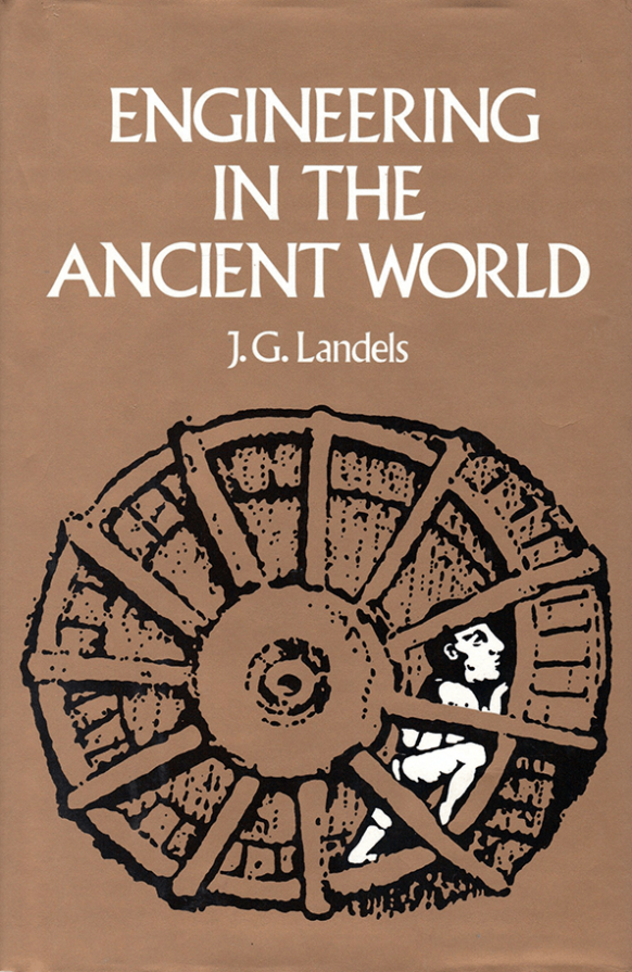 Engineering in the Ancient World by J. G. Landels