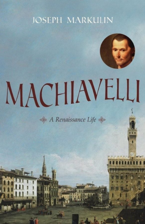 Machiavelli by Joseph Markulin