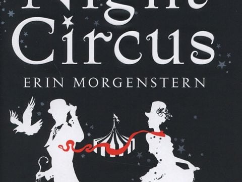 The Night Circus by Erin Morgenstern