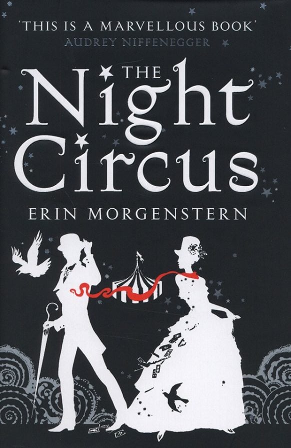 The Night Circus by Erin Morgenstern