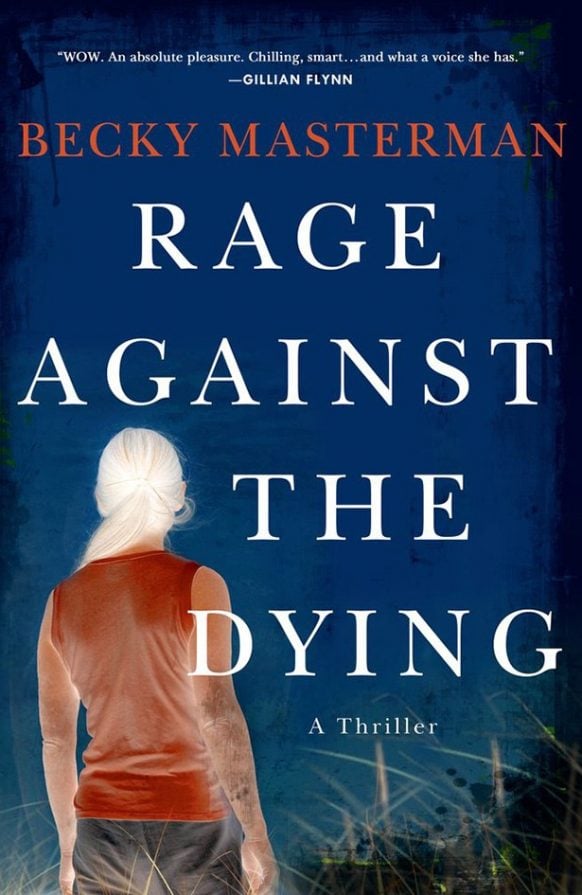 Rage Against the Dying by Becky Masterman