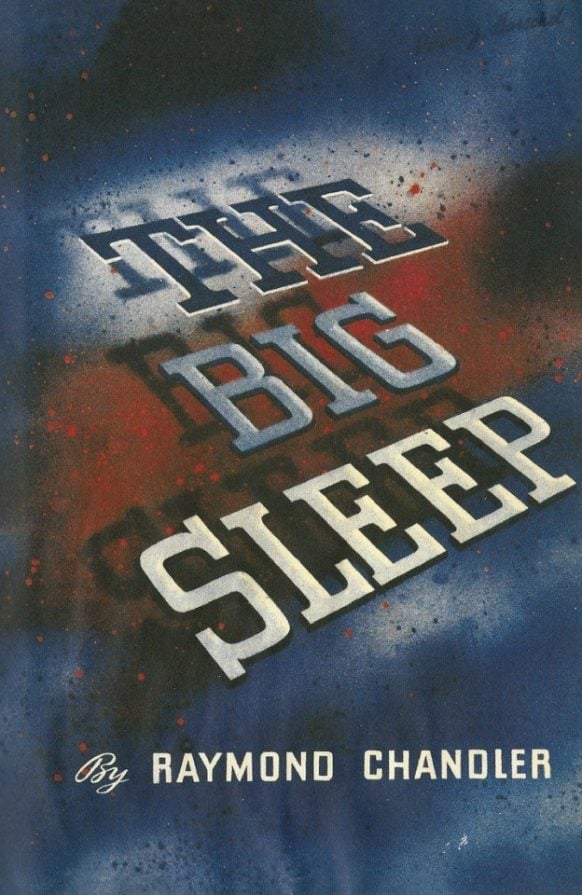 The Big Sleep by Raymond Chandler