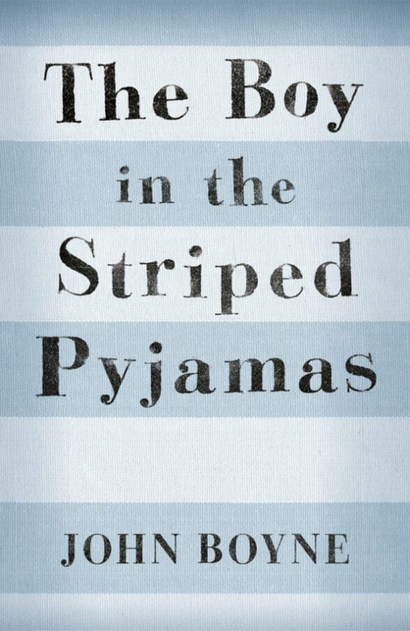 The Boy in the Striped Pyjamas by John Boyne