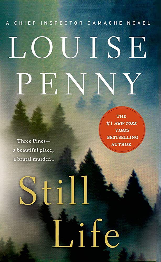 Still Life (Chief Inspector Gamache #1) by Louise Penny | SMSA
