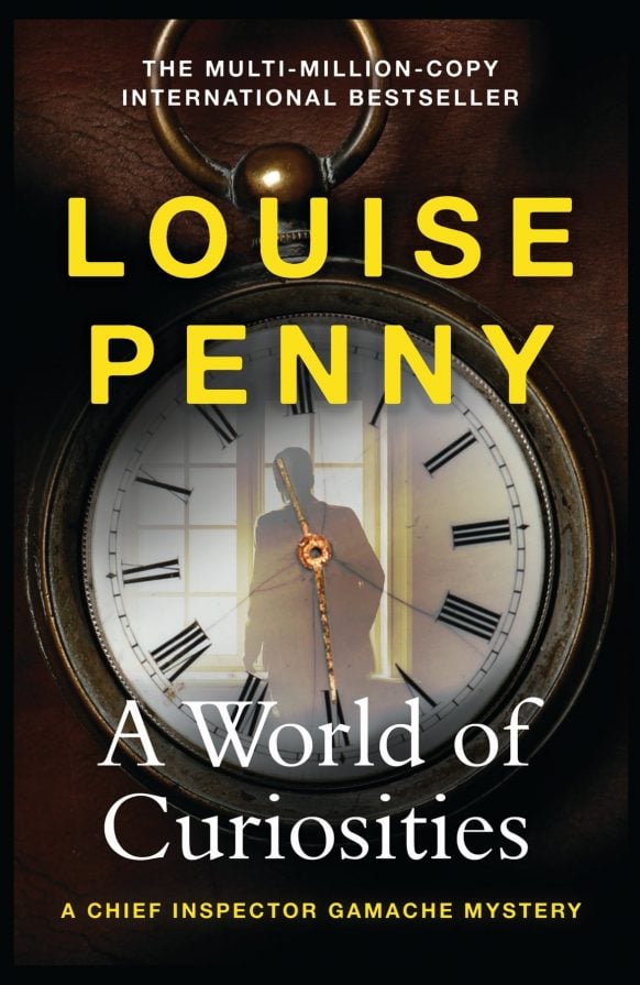 A World of Curiosities (Chief Inspector Gamache #18) by Louise Penny