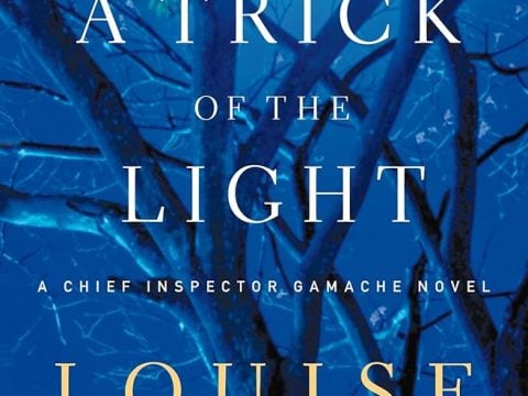 A Trick of the Light (Three Pines #7) by Louise Penny
