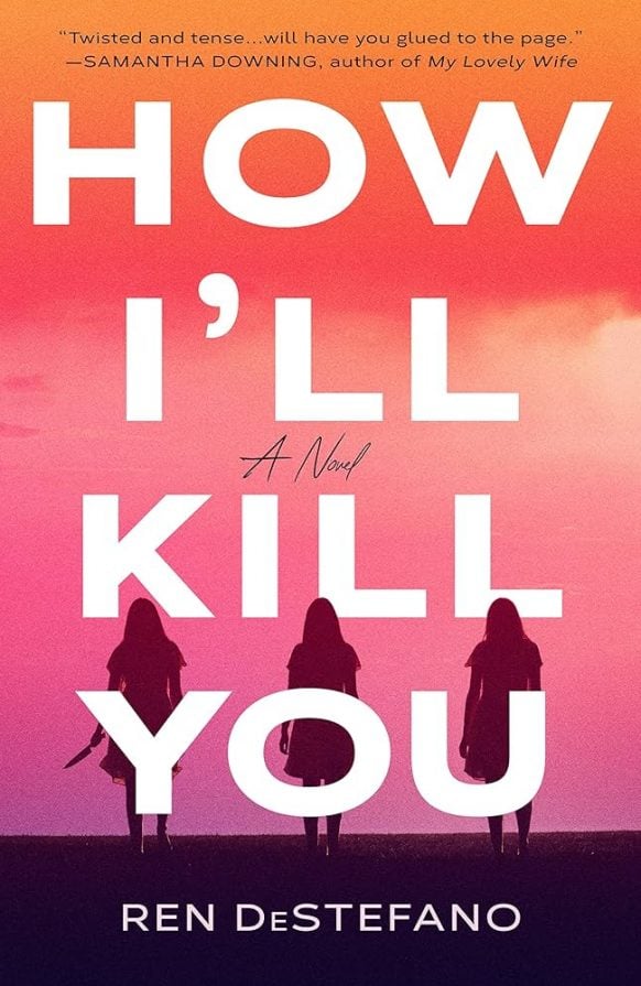 How I’ll Kill You by Ren DeStefano