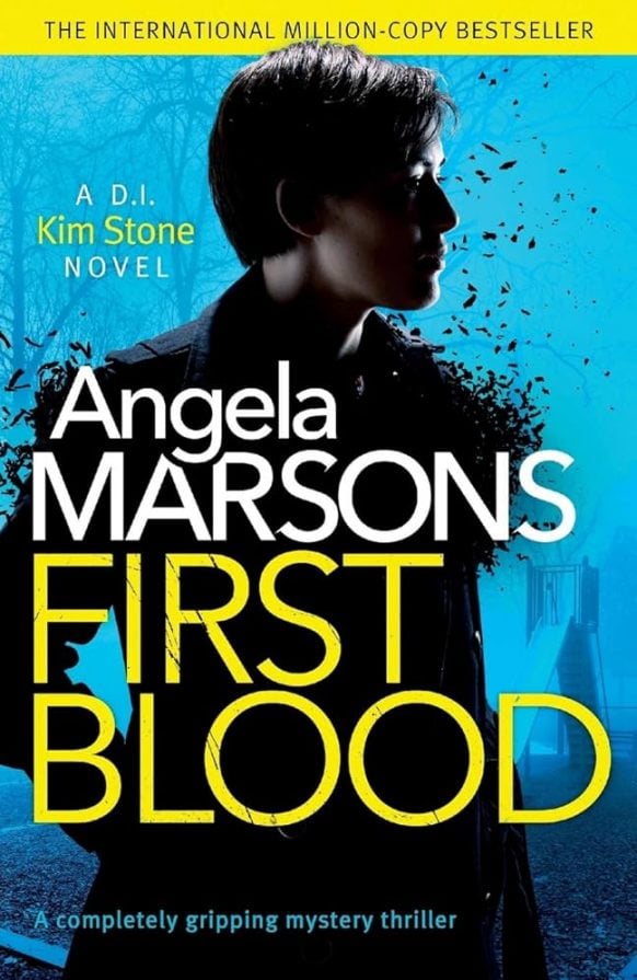 First Blood (D.I. Kim Stone #1) by Angela Marsons