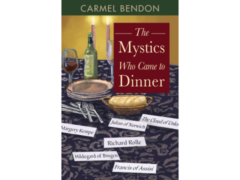 Author Talk: The Mystics Who Came to Dinner by Carmel Bendon