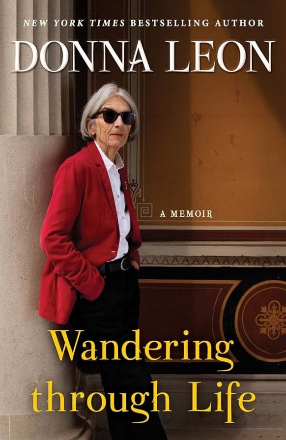 Wandering Through Life: A Memoir by Donna Leon