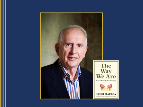 CANCELLED – Life lessons from Hugh Mackay, Psychologist and bestselling author at SMSA
