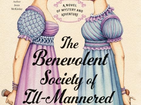 The Benevolent Society of Ill-mannered Ladies by Alison Goodman